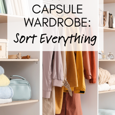 Creating A Capsule Wardrobe: Sort Everything