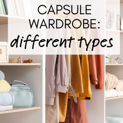 Creating A Capsule Wardrobe: Types of Capsule Wardrobe